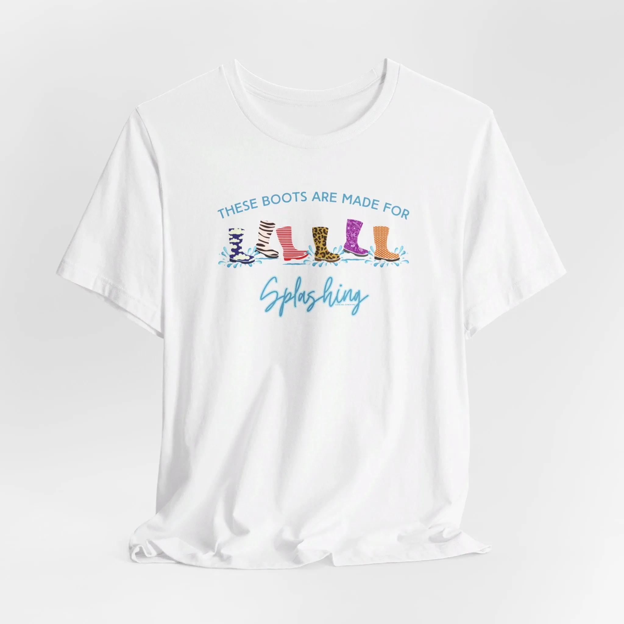 Fun Patterned Rain Boots Splashing Shirt - 'These Boots Are Made for Splashing'